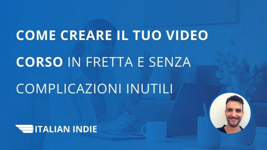 Come creare un video corso, la guida completa